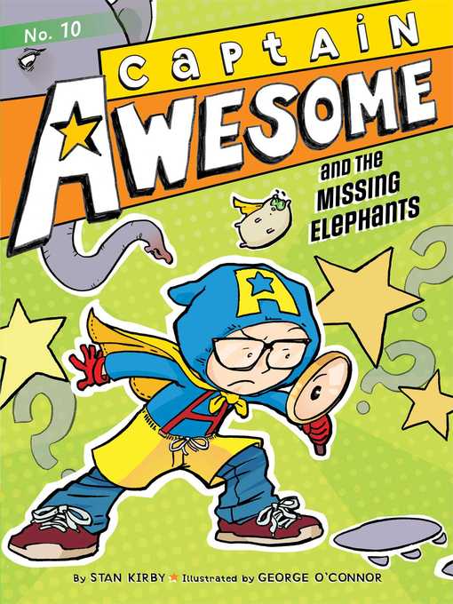 Title details for Captain Awesome and the Missing Elephants by Stan Kirby - Available